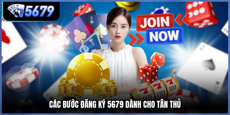 Các bước đăng ký 5679 dành cho tân thủ