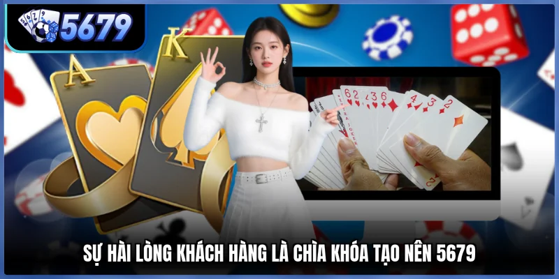 Sự hài lòng khách hàng là chìa khóa tạo nên 5679